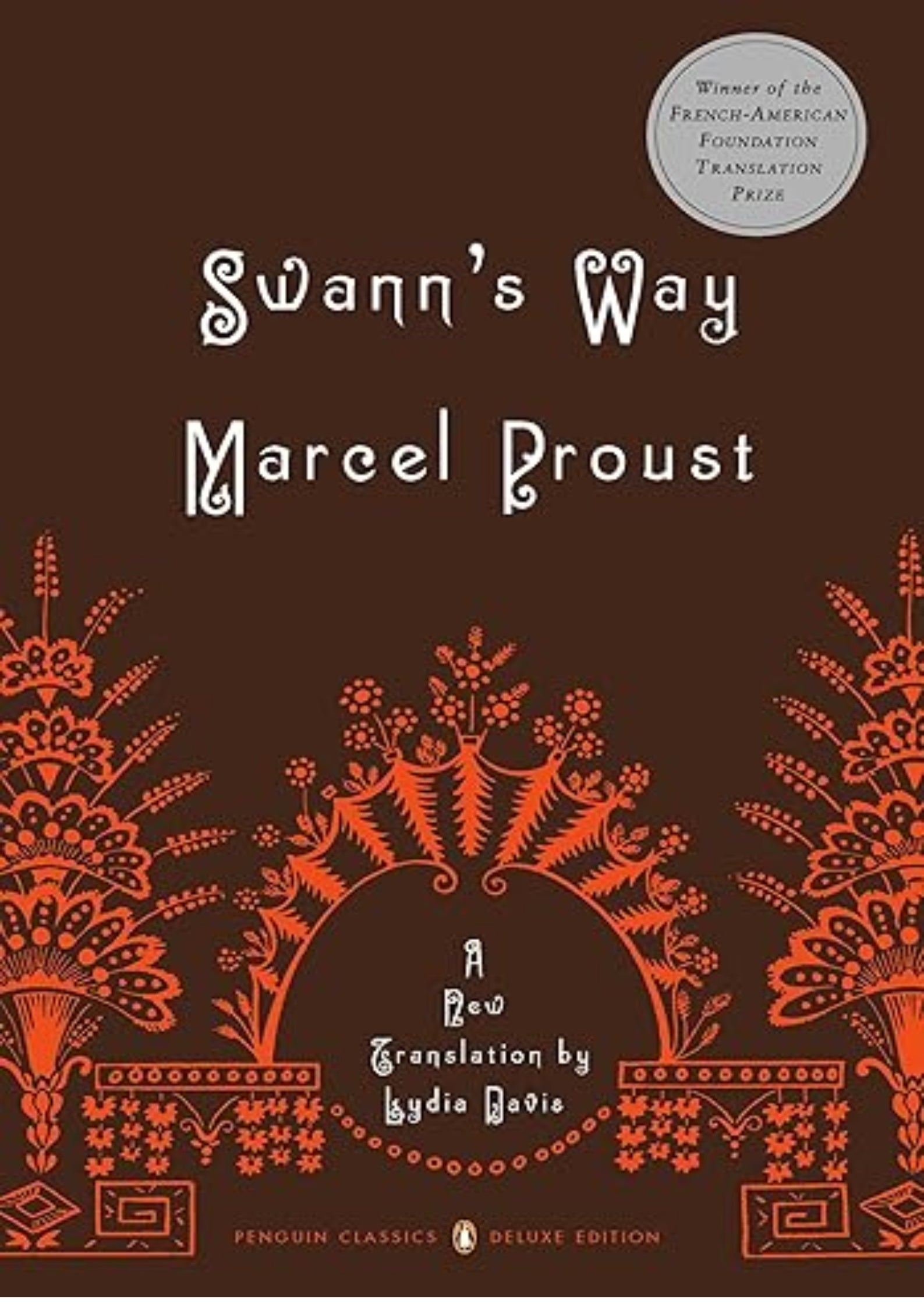 Swann's Way: In Search of Lost Time, Vol. 1 (Penguin Classics Deluxe Edition)
