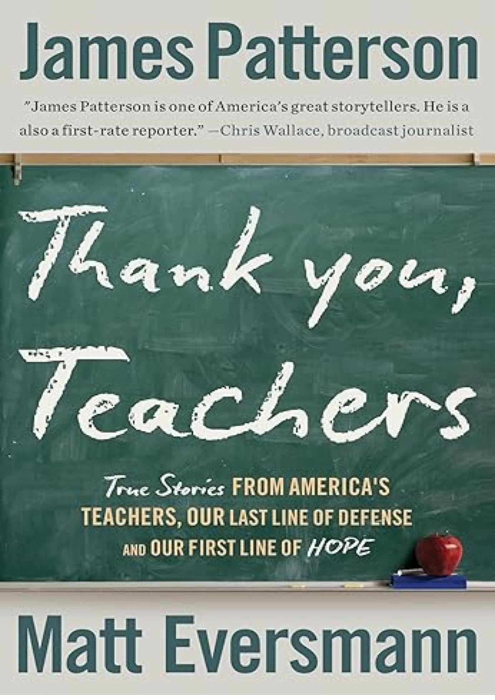 Thank You, Teachers: True Stories from America’s Teachers, Our Last Line of Defense and Our First Line of Hope (Heroes Among Us, 6)