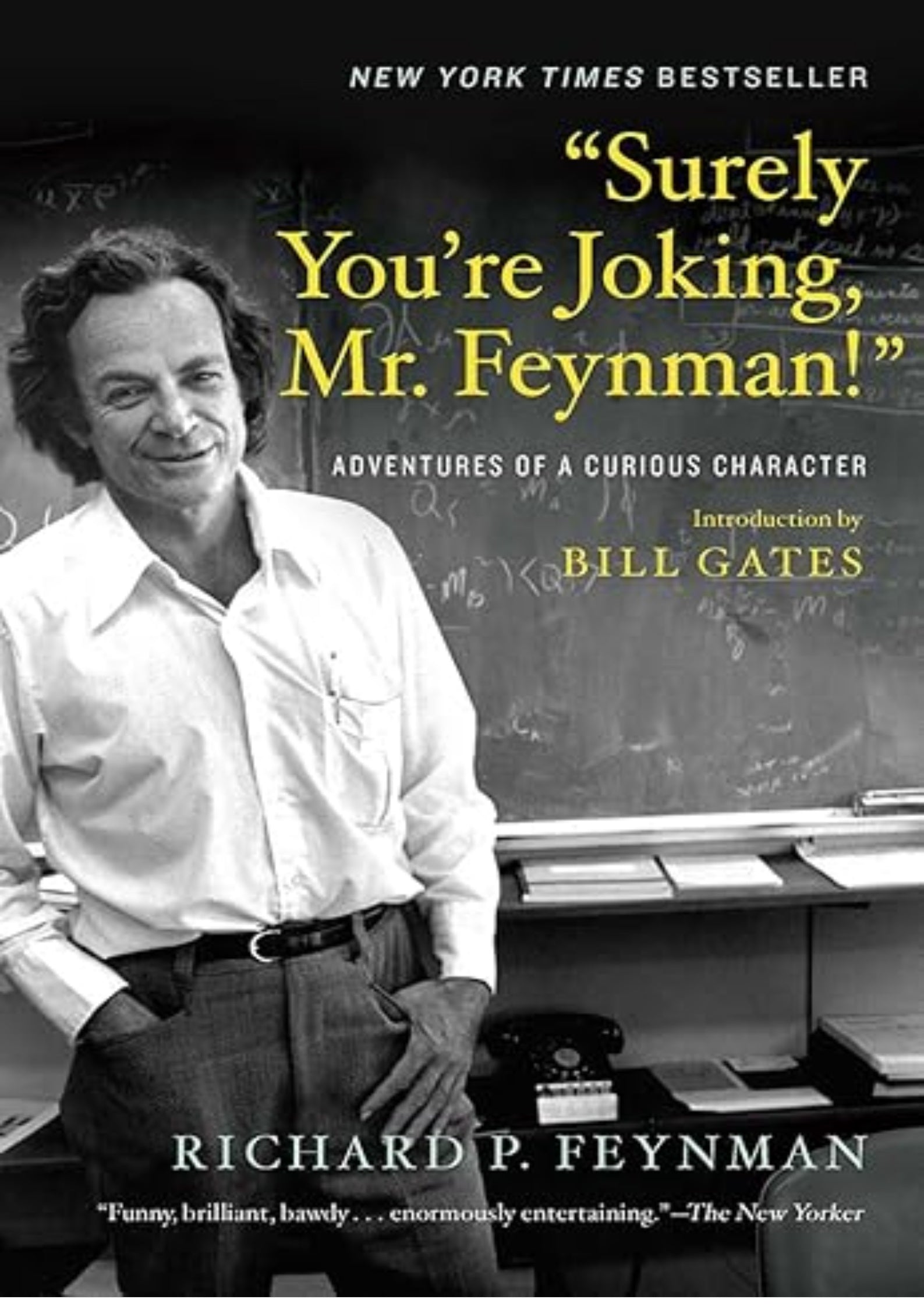 “Surely You’re Joking, Mr. Feynman!”: Adventures of a Curious Character