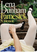 Famesick: A Memoir