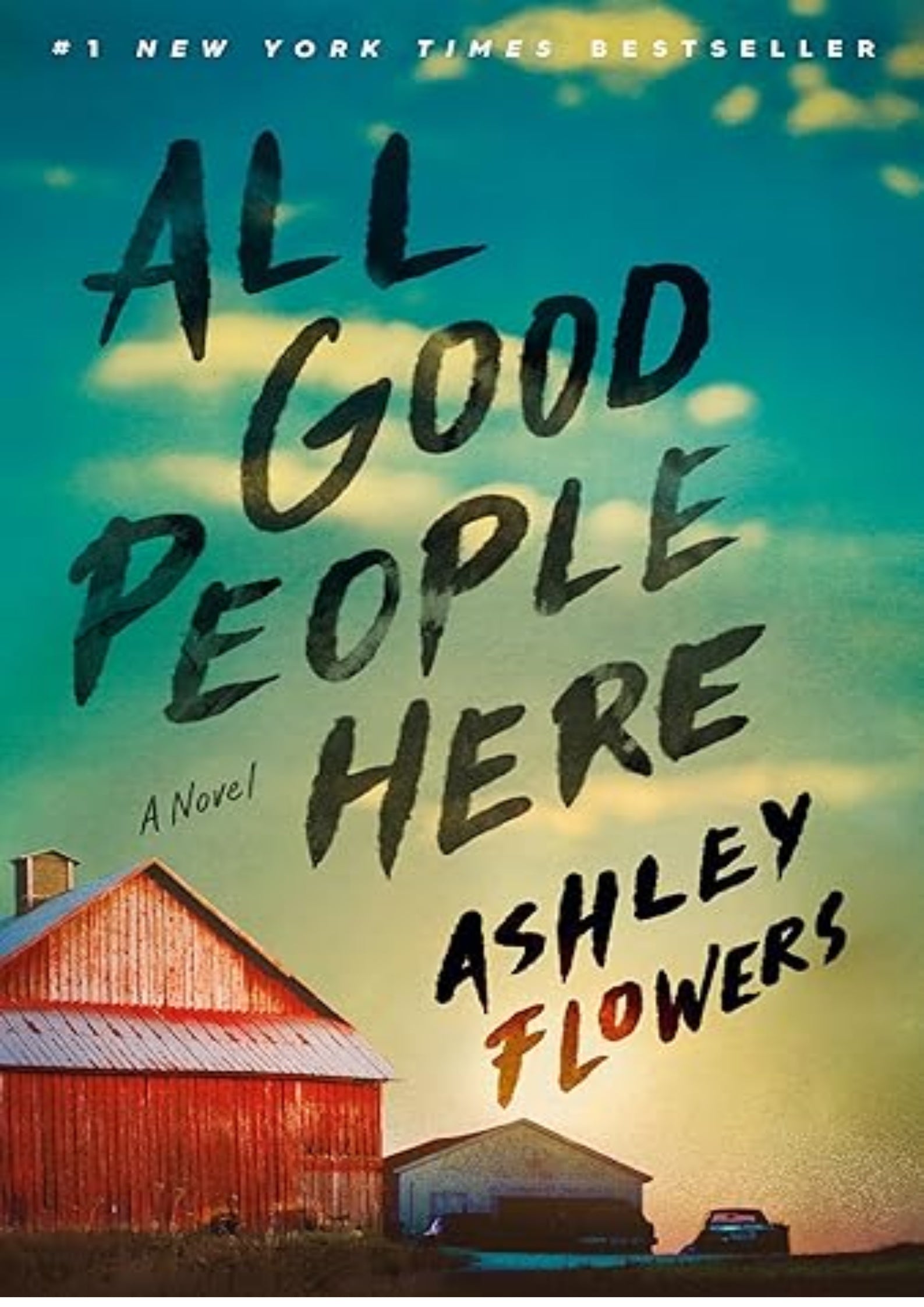 All Good People Here: A Novel