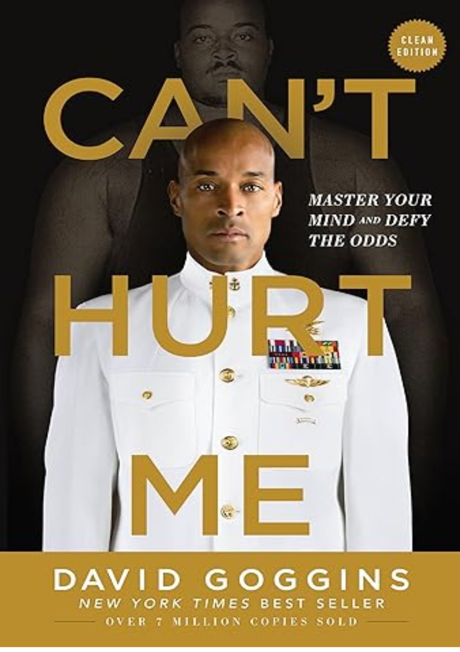 Can't Hurt Me: Master Your Mind and Defy the Odds - Clean Edition