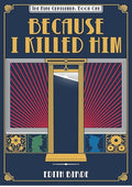 Because I Killed Him (The Nine Gentlemen Book 1)