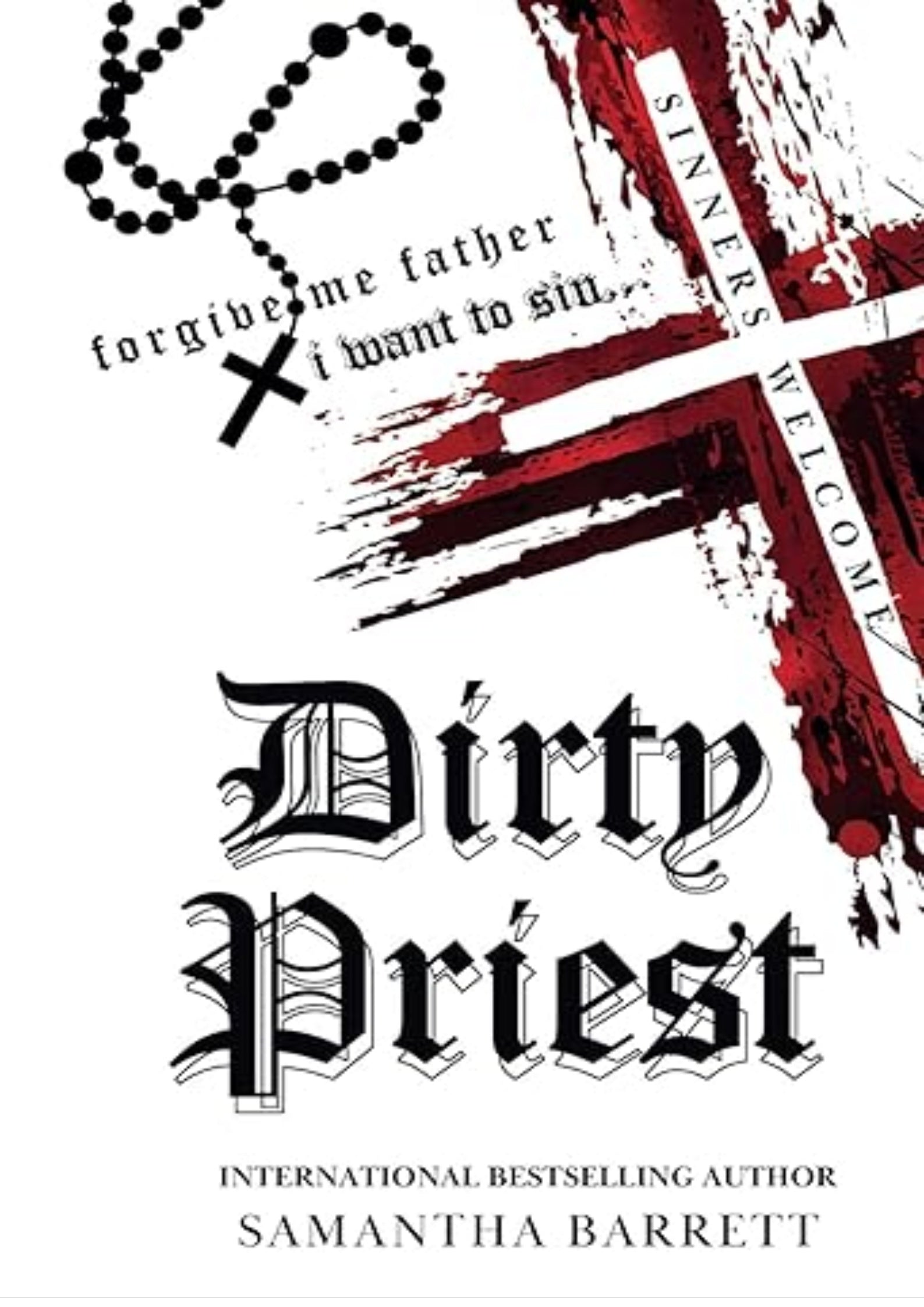 Dirty Priest (Sinners Welcome)
