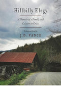 Hillbilly Elegy: A Memoir of a Family and Culture in Crisis