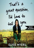 That's a Great Question, I'd Love to Tell You