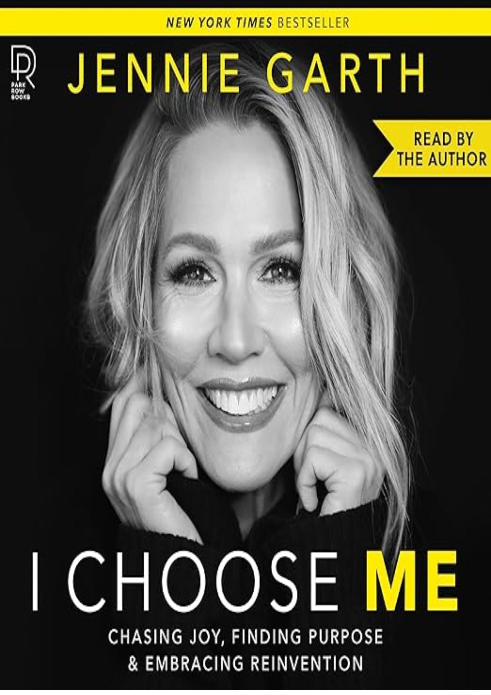 I Choose Me: Chasing Joy, Finding Purpose & Embracing Reinvention
