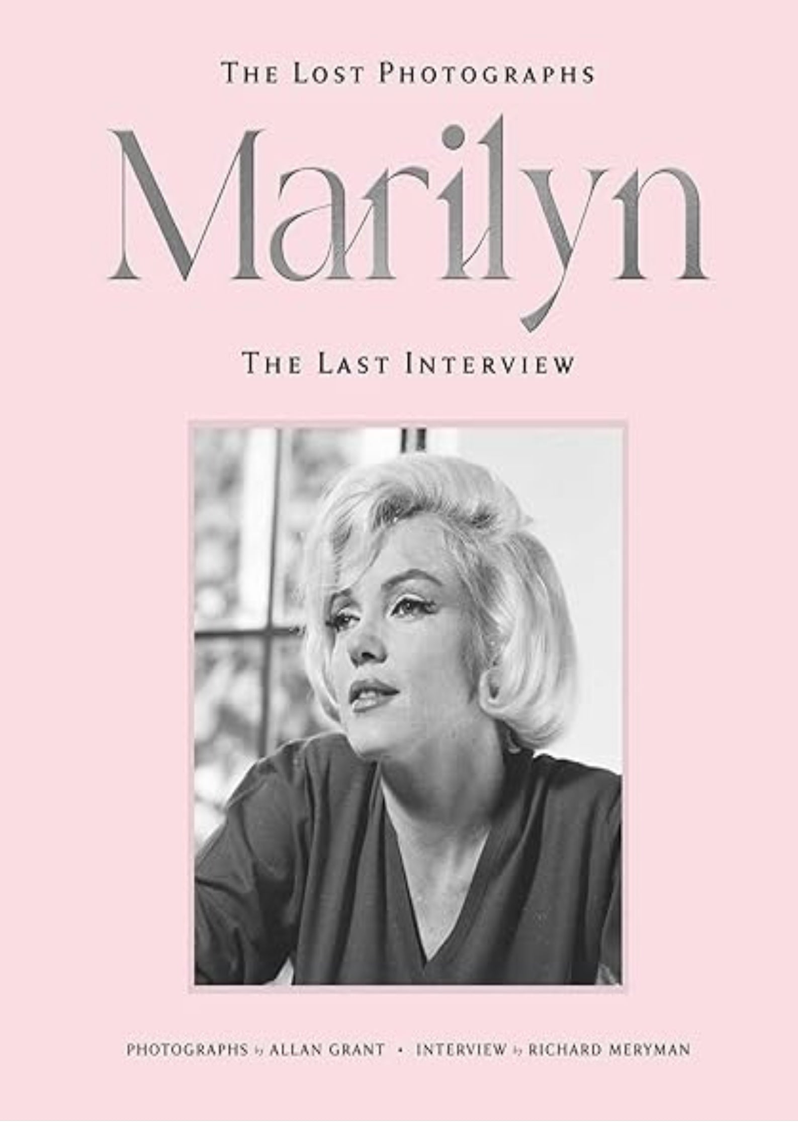 Marilyn: The Lost Photographs, the Last Interview