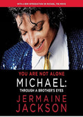 You Are Not Alone: Michael: Through a Brother's Eyes