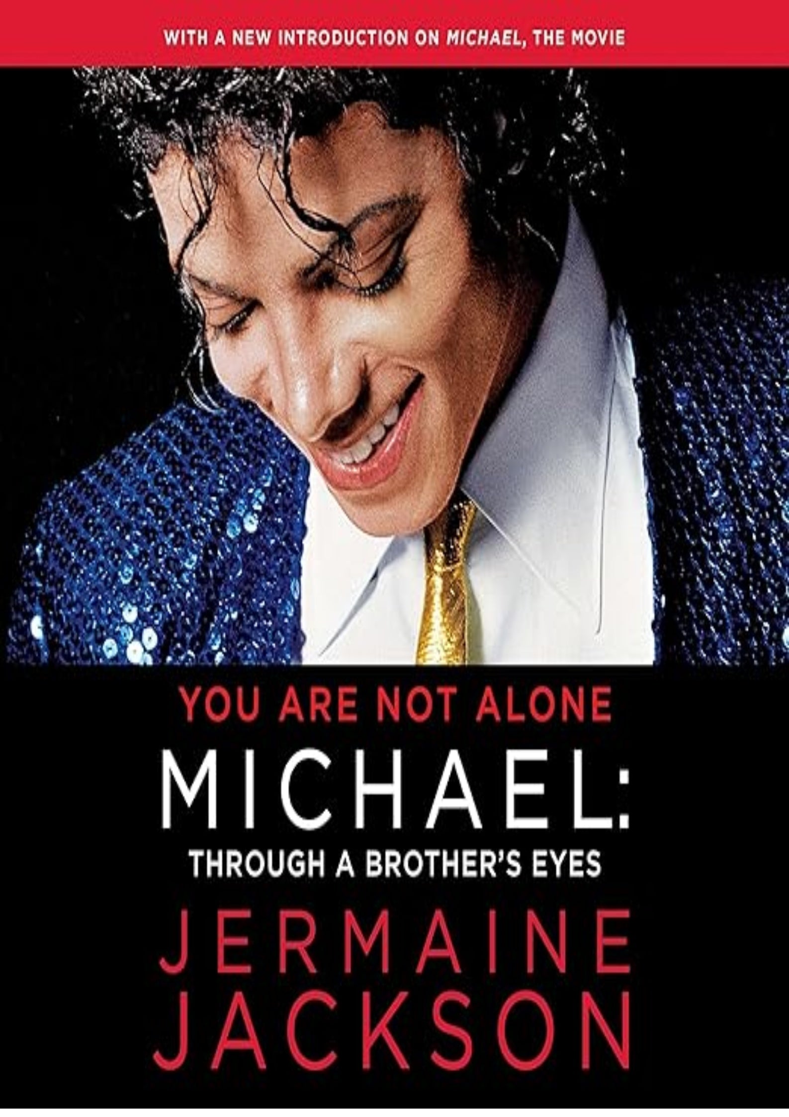 You Are Not Alone: Michael: Through a Brother's Eyes