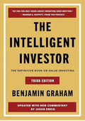 The Intelligent Investor Third Edition: The Timeless Guide to Value Investing and Financial Wisdom for a Volatile Market