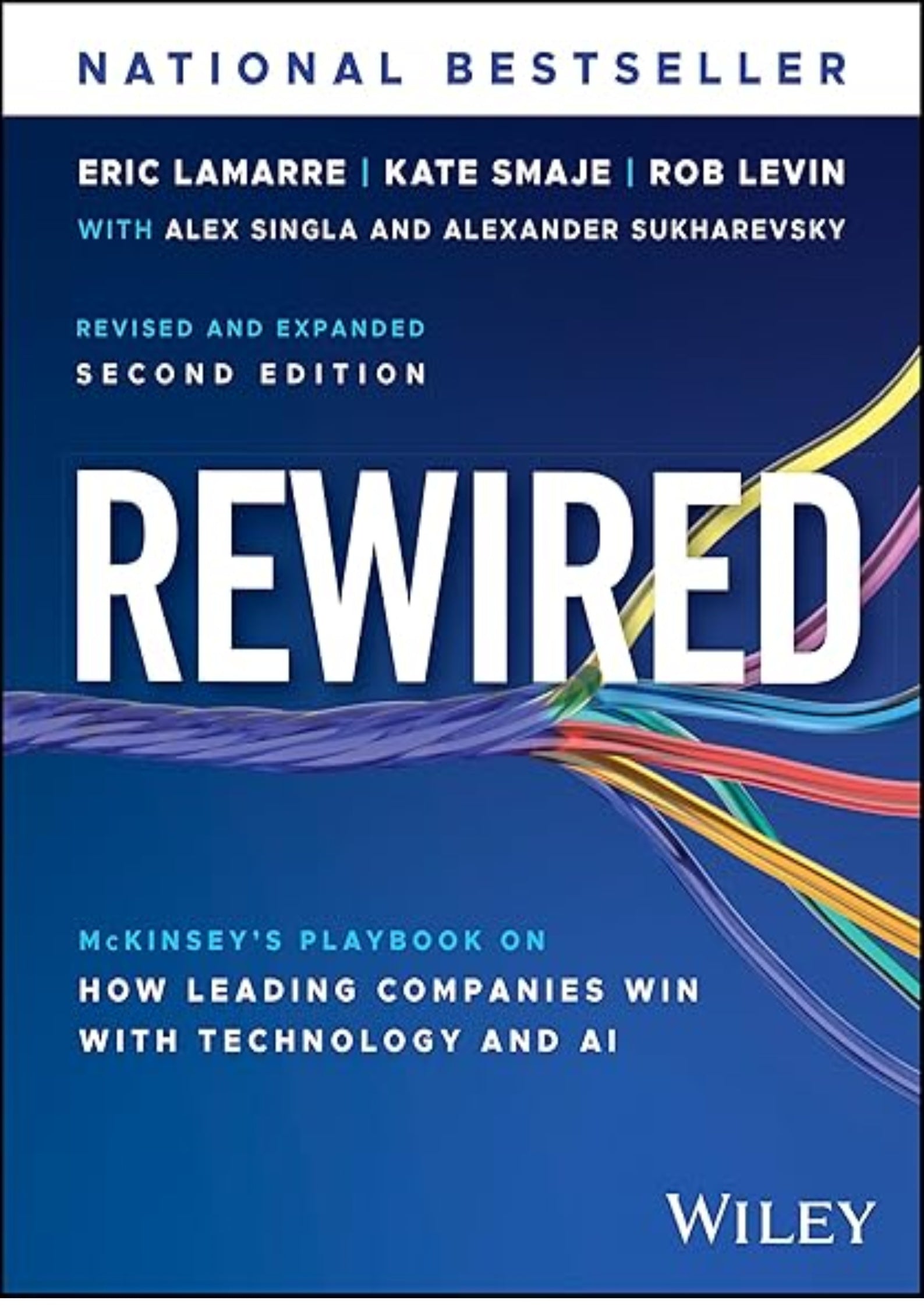Rewired: McKinsey's Playbook on How Leading Companies Win with Technology and AI