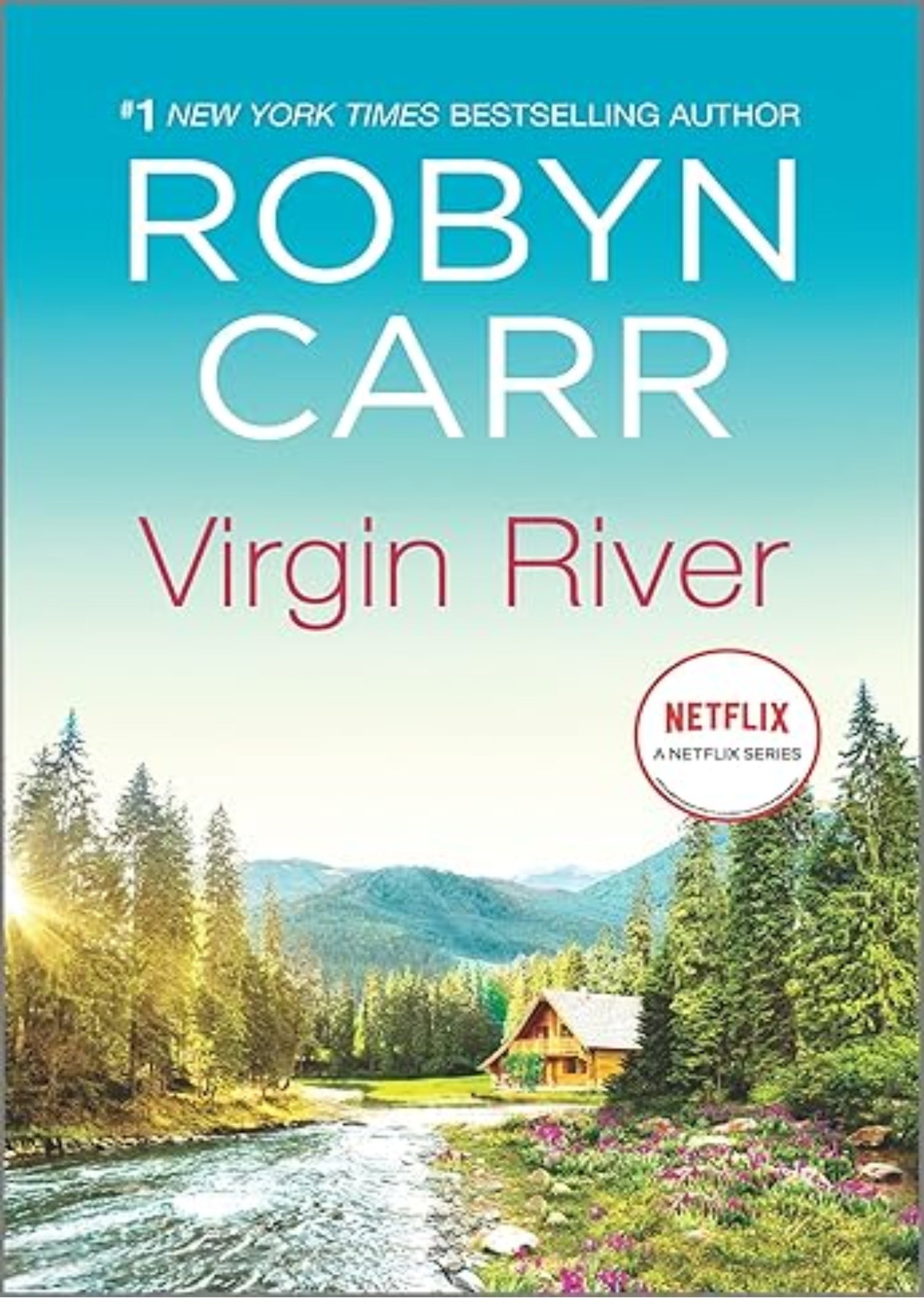 Virgin River: A Novel – A Small Town Contemporary Romance and Major Netflix Series