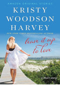 Leave It Up To Love: A Short Story