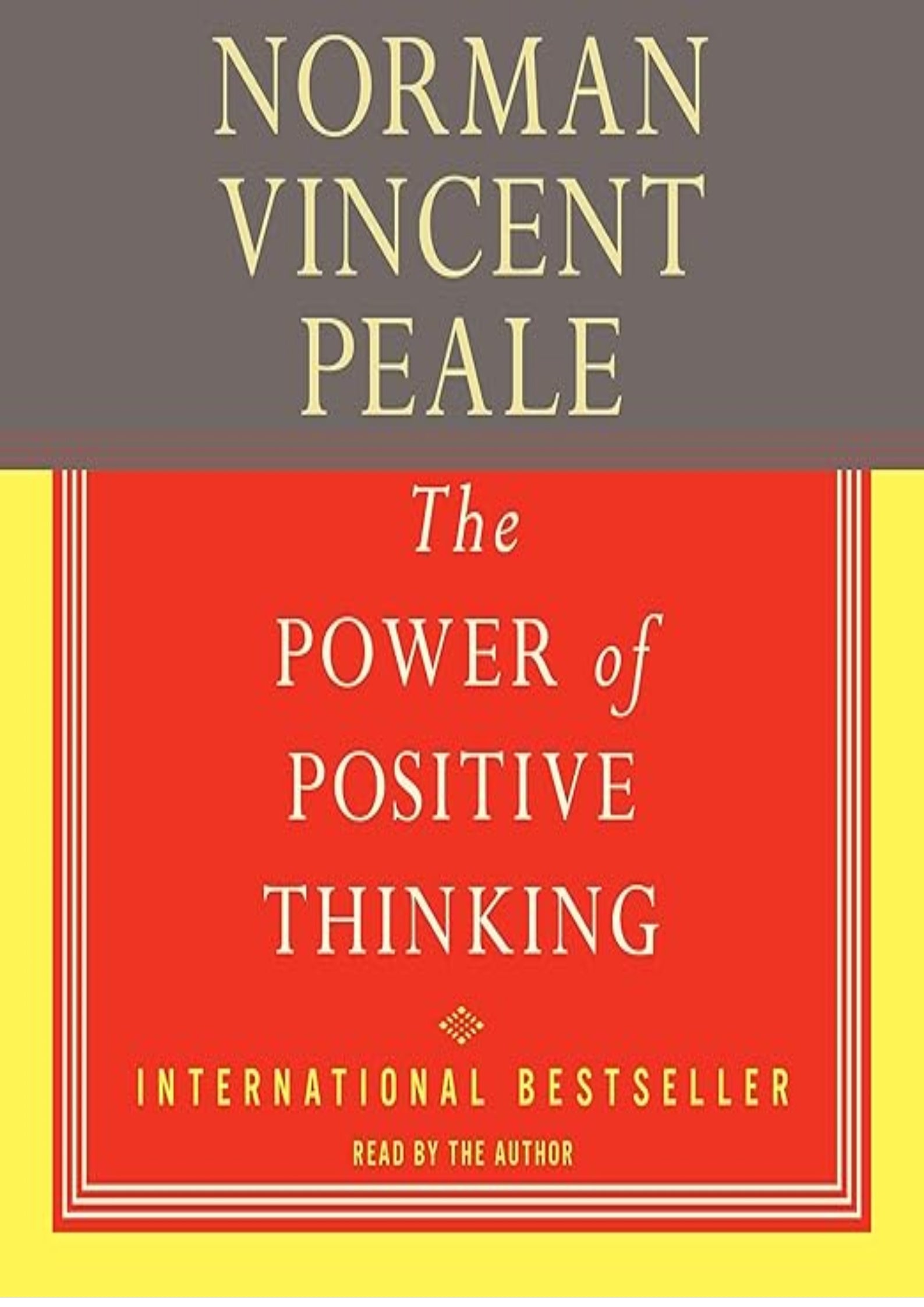 The Power of Positive Thinking: A Practical Guide to Mastering the Problems of Everyday Living