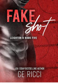 Fake Shot (Leighton U Book 5)