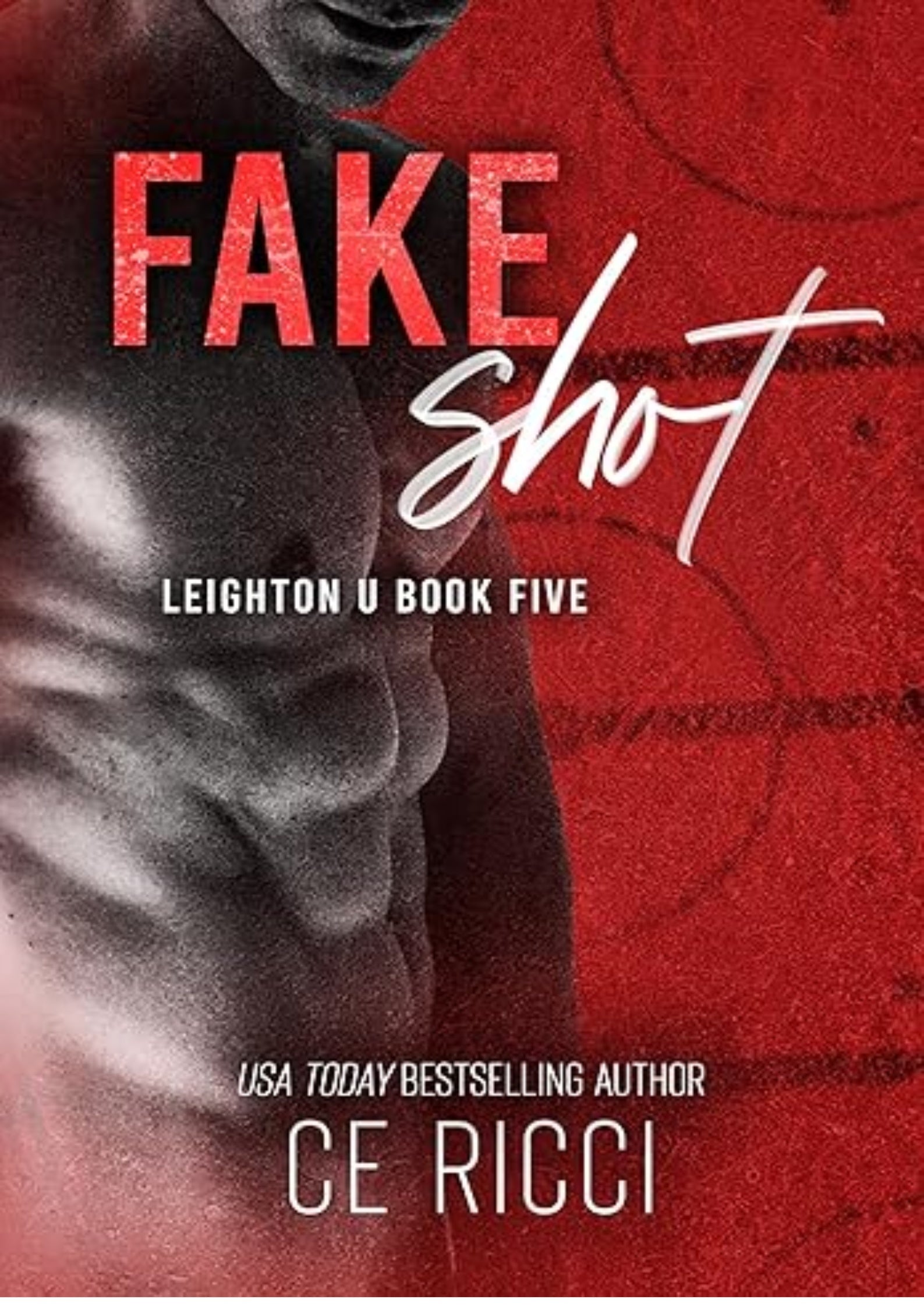 Fake Shot (Leighton U Book 5)