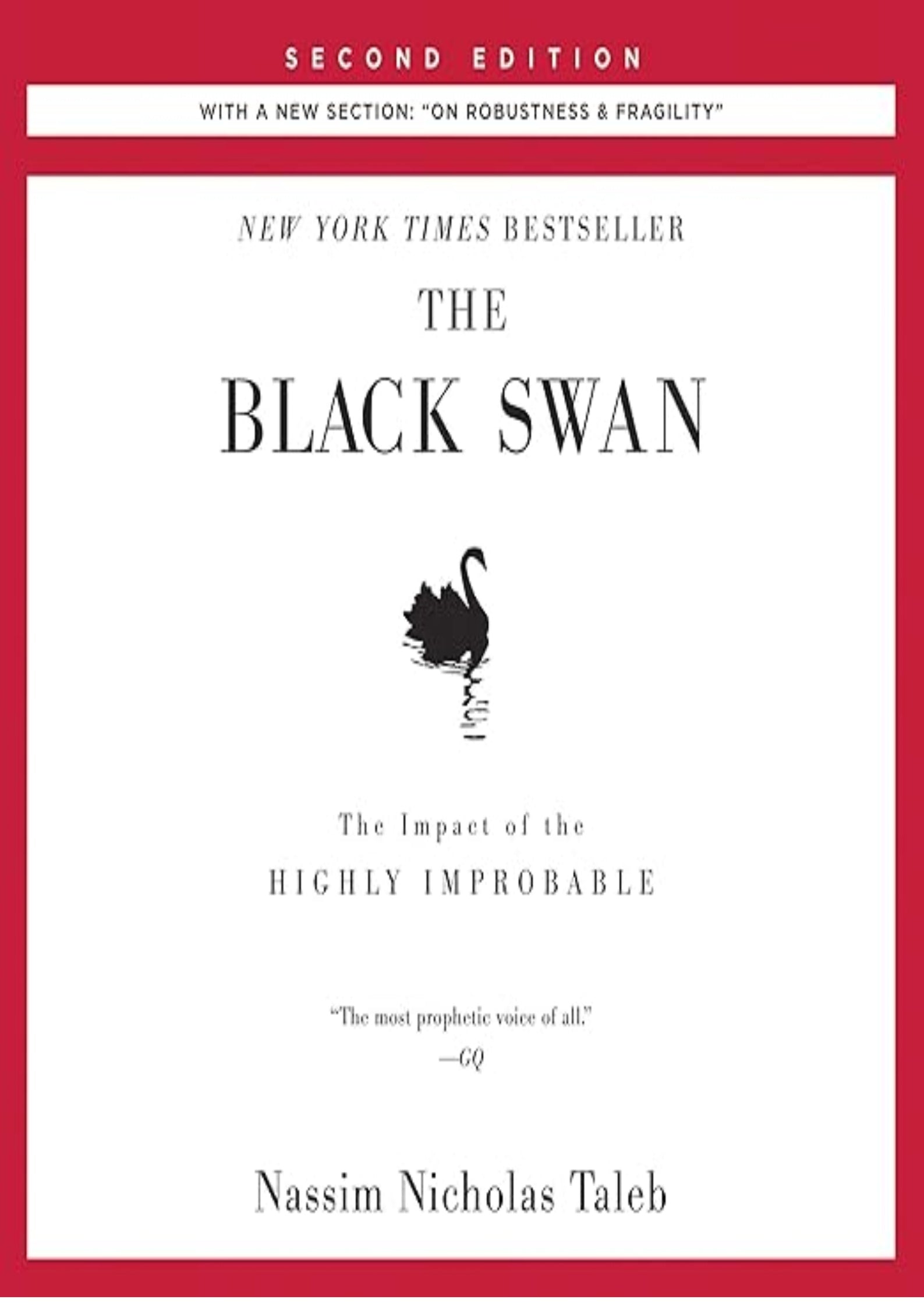 The Black Swan, Second Edition: The Impact of the Highly Improbable: With a new section: "On Robustness and Fragility": Incerto, Book 2