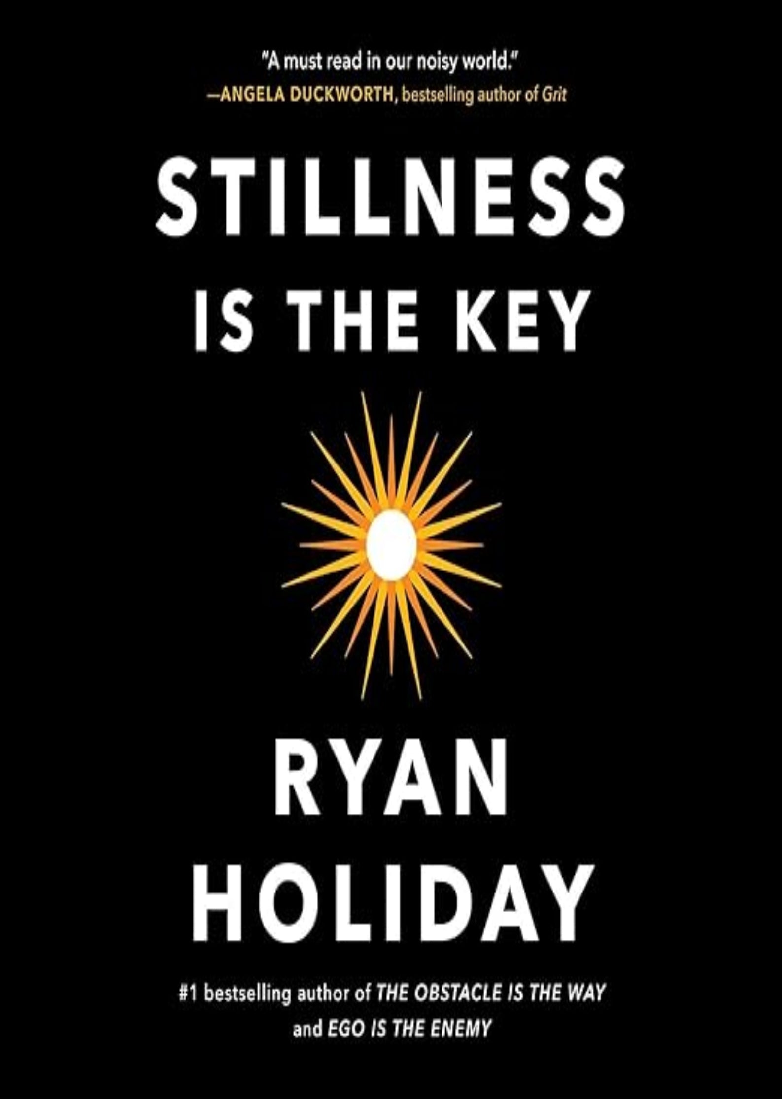 Stillness Is the Key