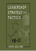 Leadership Strategy and Tactics: Field Manual