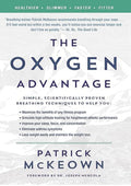 The Oxygen Advantage: Simple, Scientifically Proven Breathing Techniques to Help You Become Healthier, Slimmer, Faster and Fitter?Improve Your Health and Fitness with Efficient Breathing Techniques