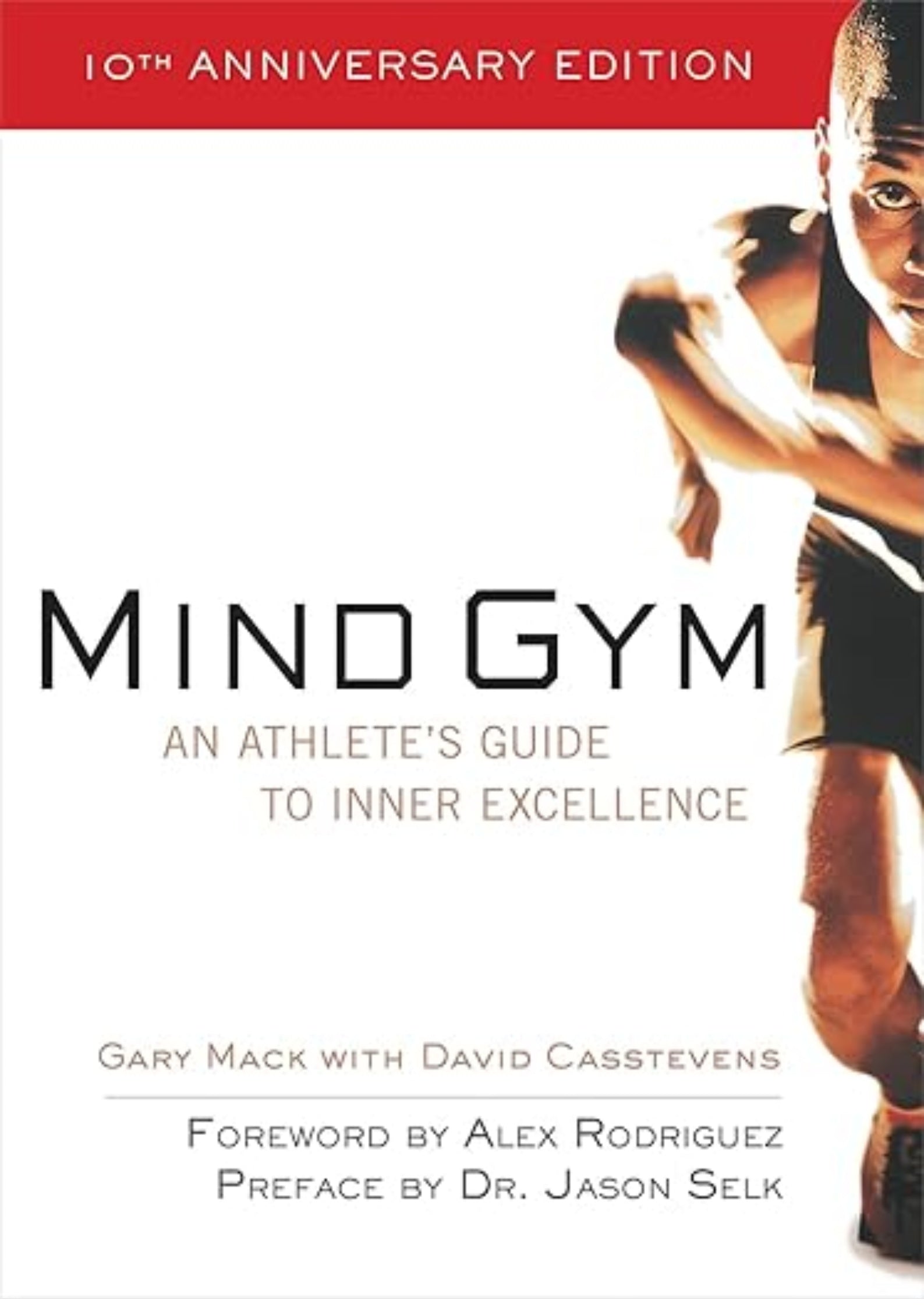 Mind Gym : An Athlete's Guide to Inner Excellence