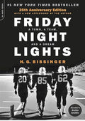 Friday Night Lights (25th Anniversary Edition): A Town, a Team, and a Dream
