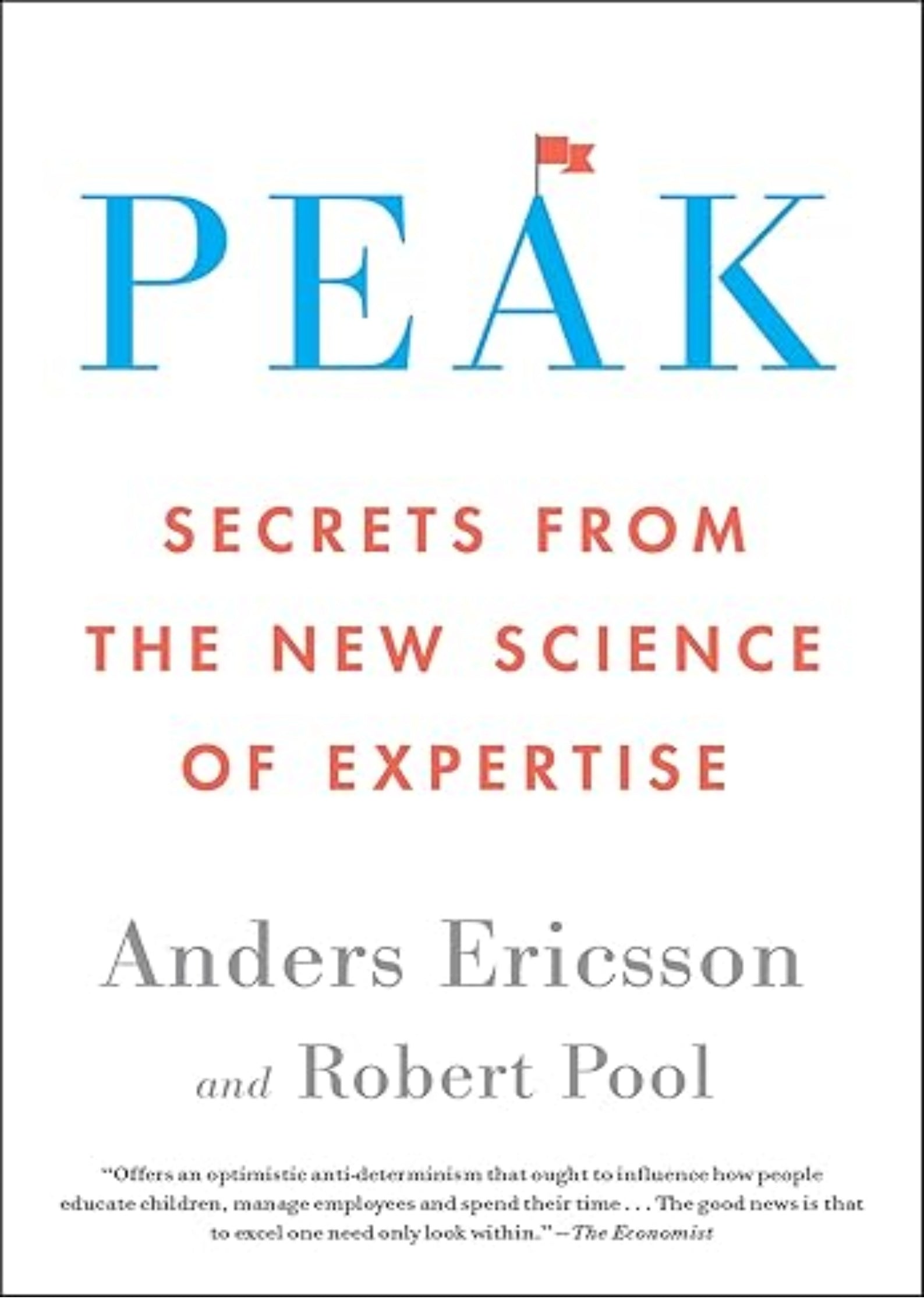 Peak: Secrets from the New Science of Expertise