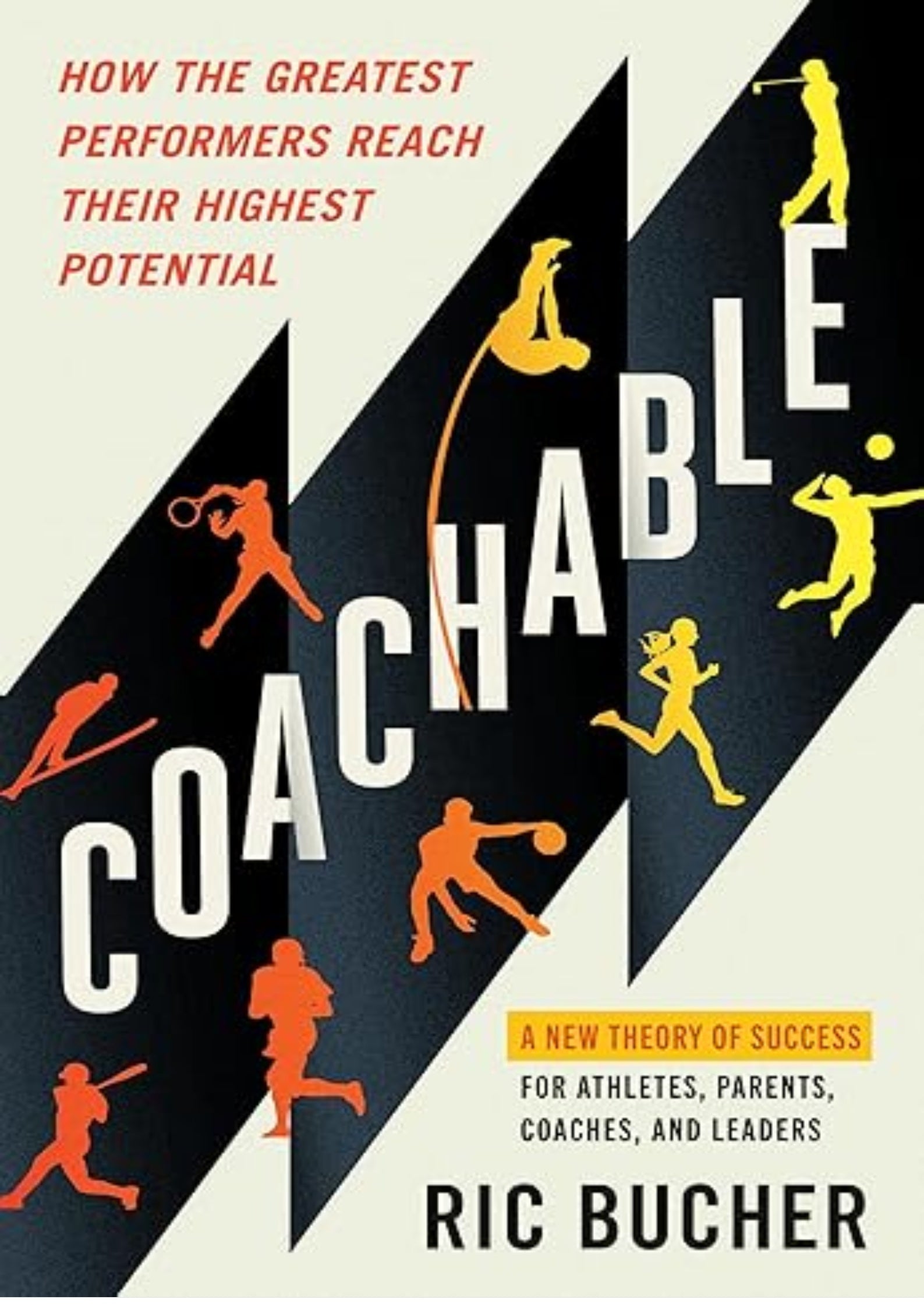 Coachable: How the Greatest Performers Reach Their Highest Potential