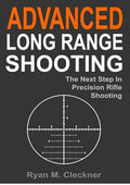 Advanced Long Range Shooting: The Next Step in Precision Rifle Shooting
