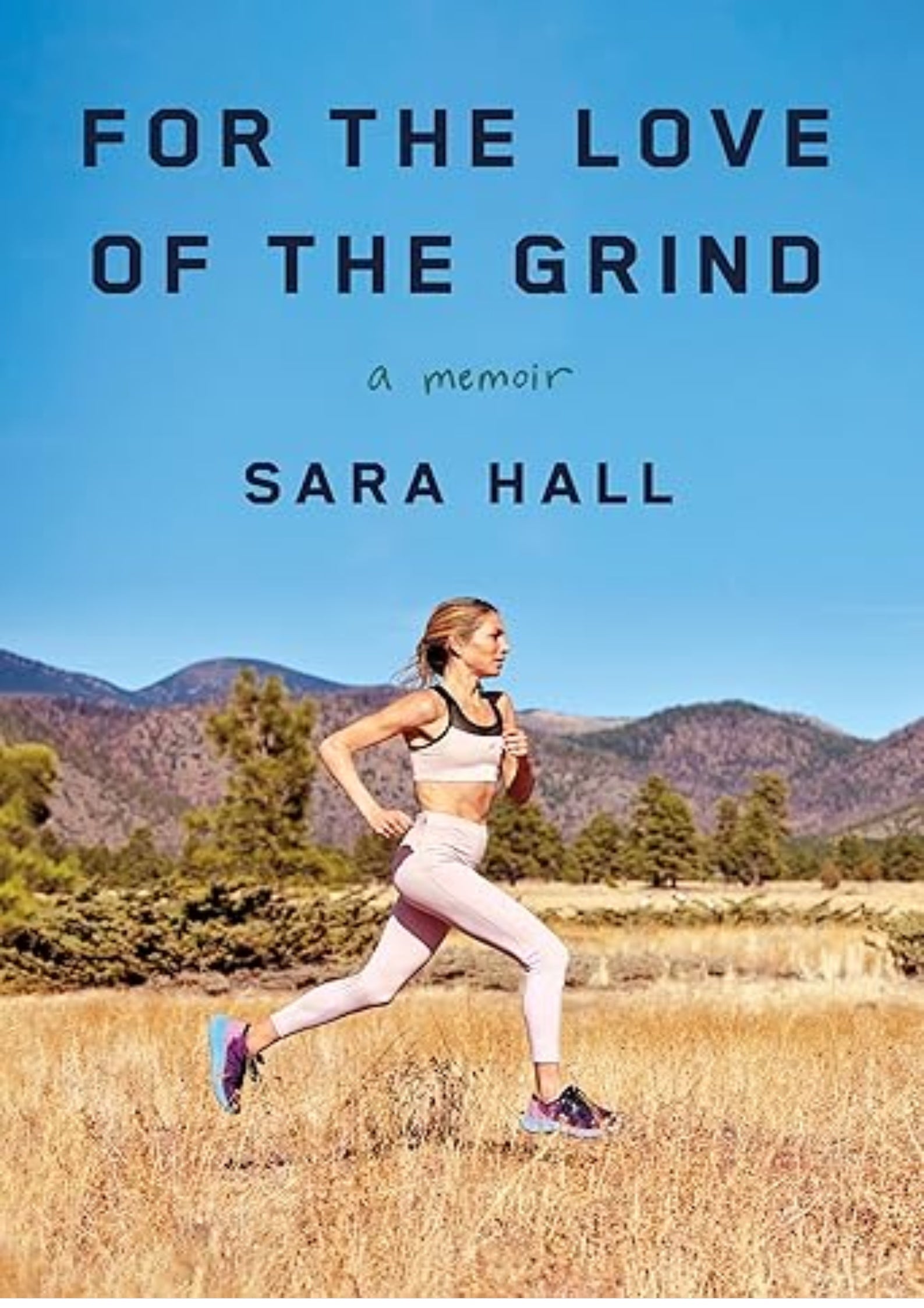 For the Love of the Grind: A Memoir
