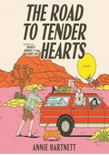 The Road to Tender Hearts: A Novel