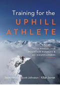 Training for the Uphill Athlete: A Manual for Mountain Runners and Ski Mountaineers