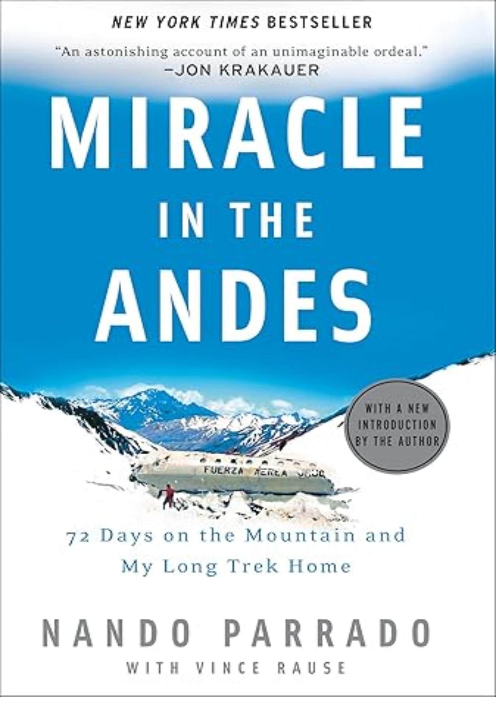 Miracle in the Andes: 72 Days on the Mountain and My Long Trek Home