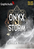 Onyx Storm (Part 2 of 2) (Dramatized Adaptation): The Empyrean, Book 3