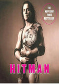 Hitman: My Real Life in the Cartoon World of Wrestling
