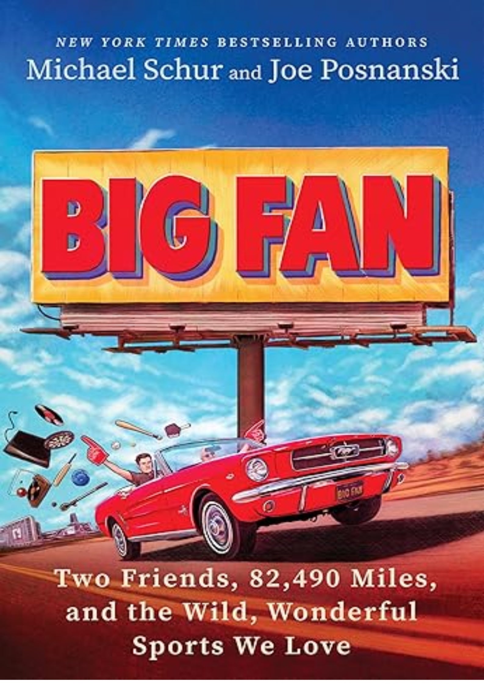 Big Fan: Two Friends, 82,490 Miles, and the Wild, Wonderful Sports We Love