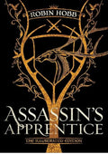 Assassin's Apprentice (The Illustrated Edition): The Farseer Trilogy Book 1
