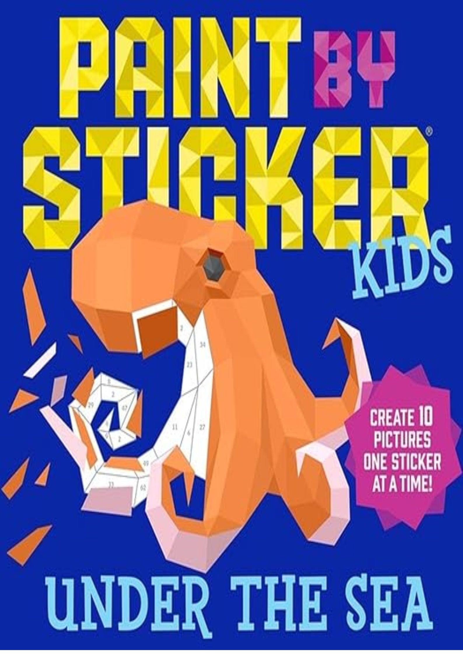 Paint by Sticker Kids (Official): Under the Sea: Create 10 Pictures One Sticker at a Time!