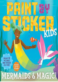 Workman Paint by Sticker Kids: Mermaids & Magic!: Create 10 Pictures One Sticker at a Time! Includes Glitter Stickers