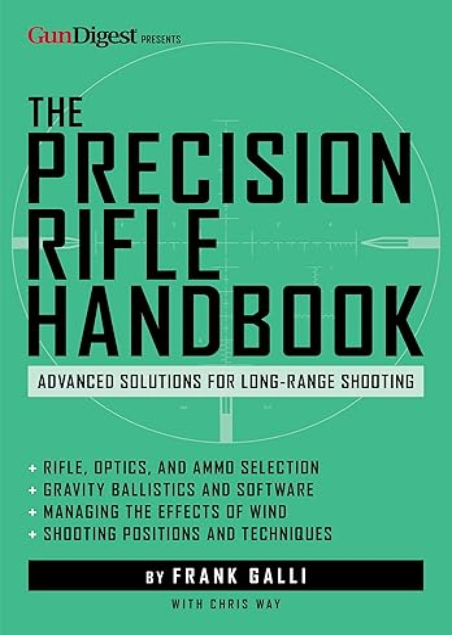 The Precision Rifle Handbook: Advanced Solutions for Long-Range Shooting