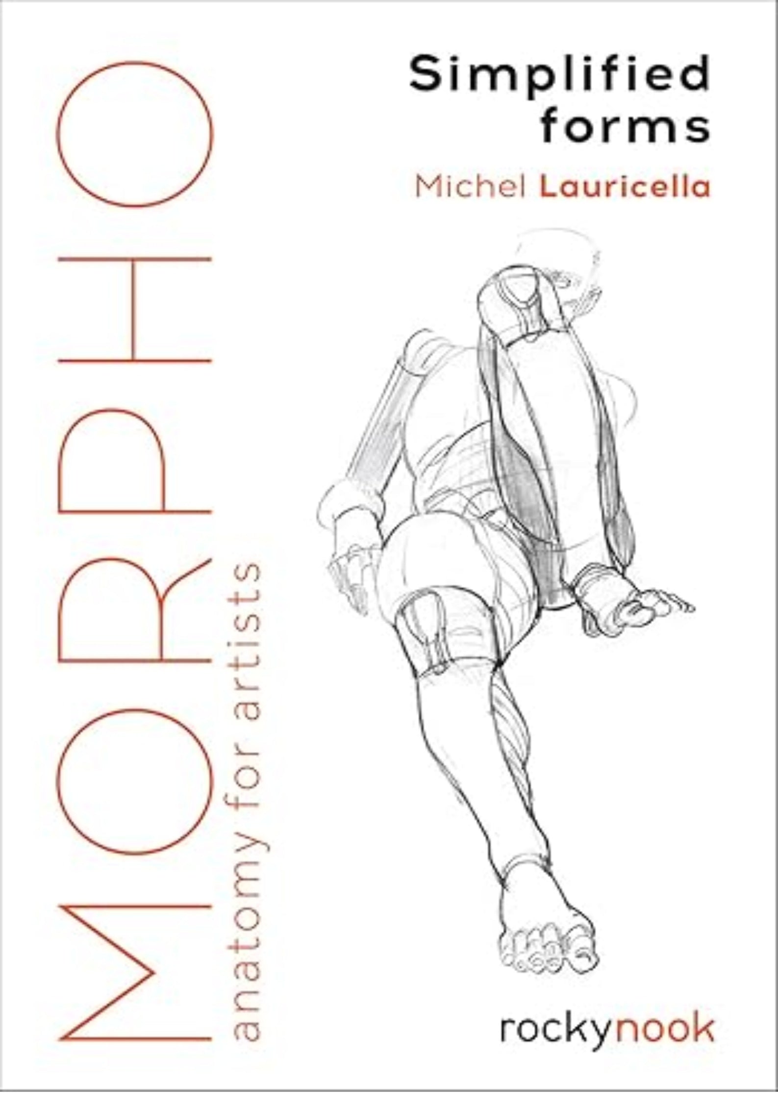 Morpho: Simplified Forms: Anatomy for Artists (Morpho: Anatomy for Artists, 2)