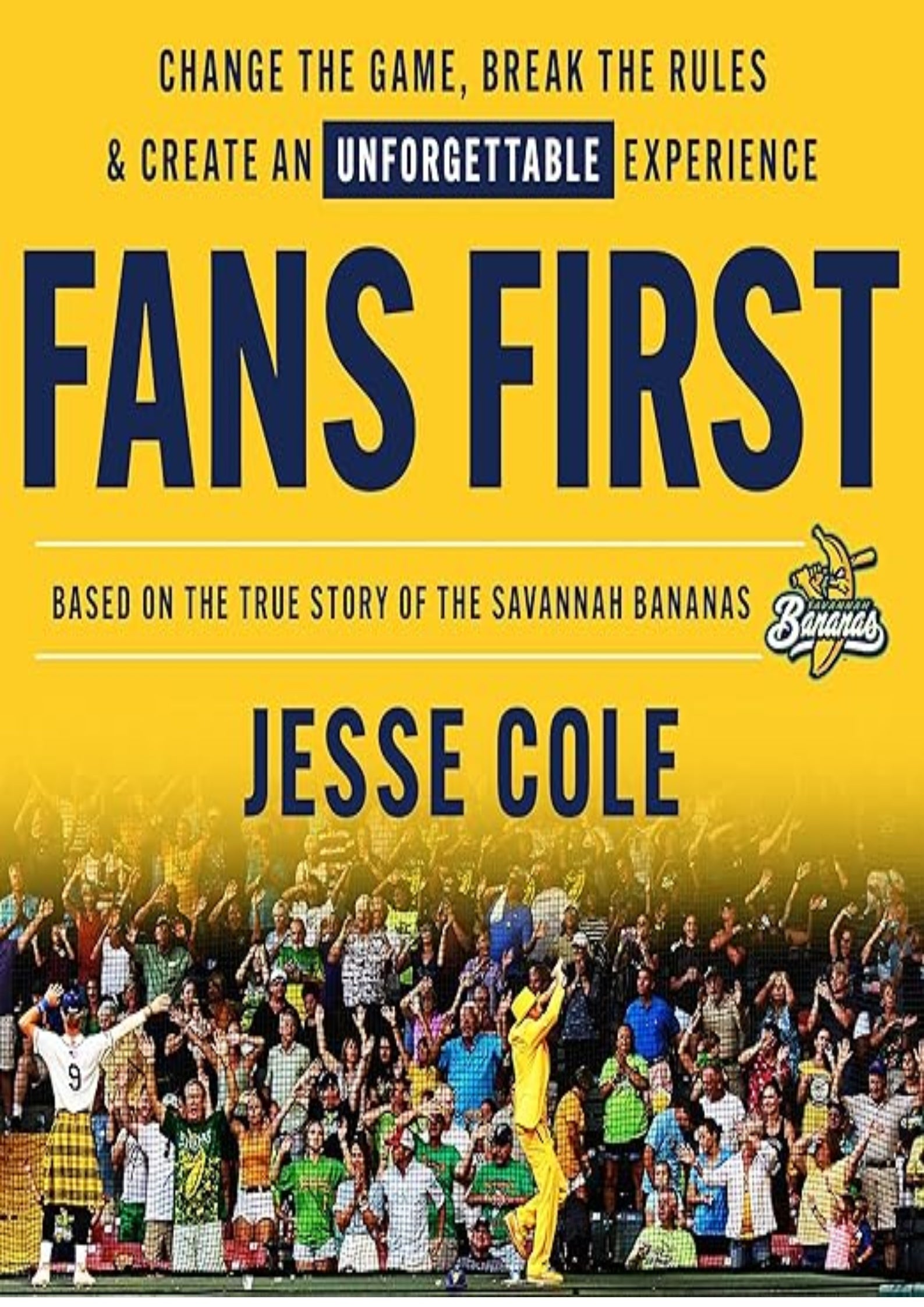 Fans First: Change the Game, Break the Rules & Create an Unforgettable Experience