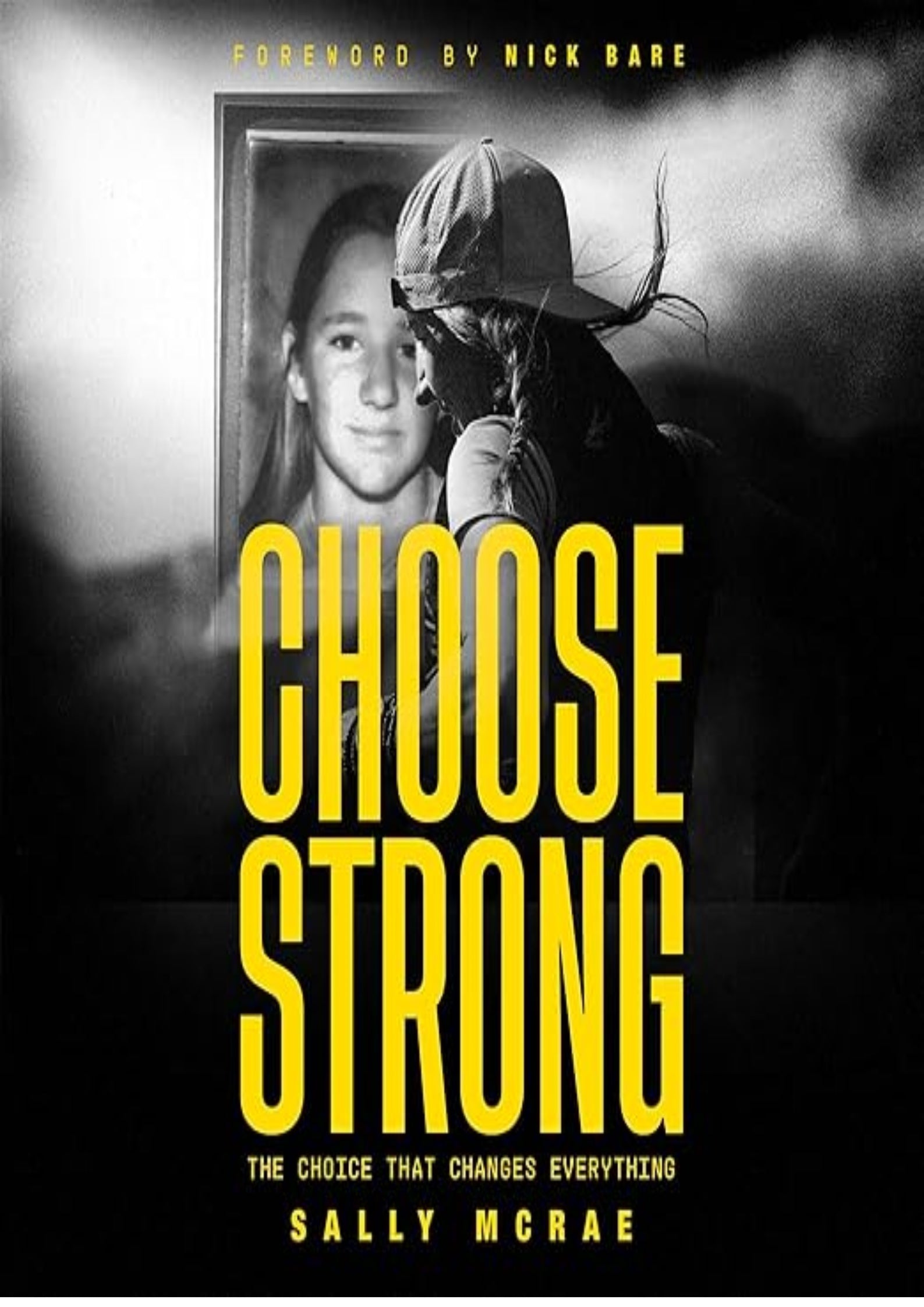 Choose Strong: The Choice That Changes Everything