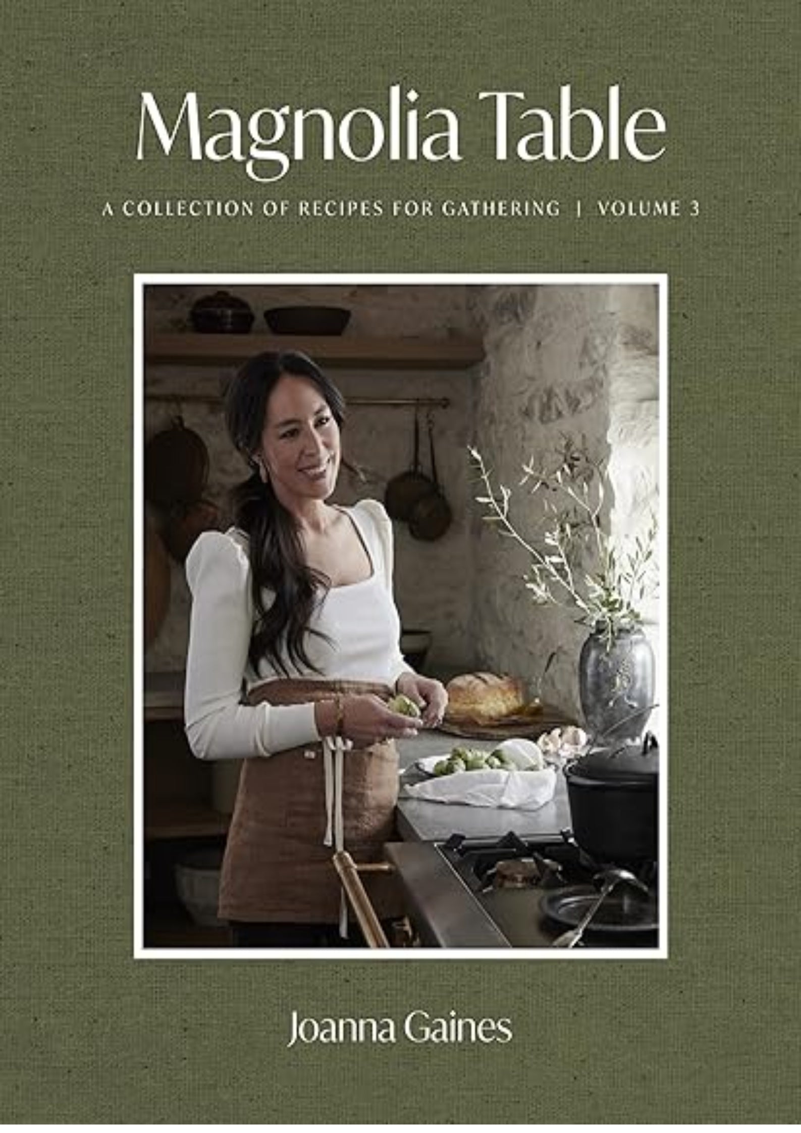 Magnolia Table, Volume 3: A Collection of Recipes for Gathering – A New York Times Bestselling Cookbook Featuring Nostalgic Family Recipes
