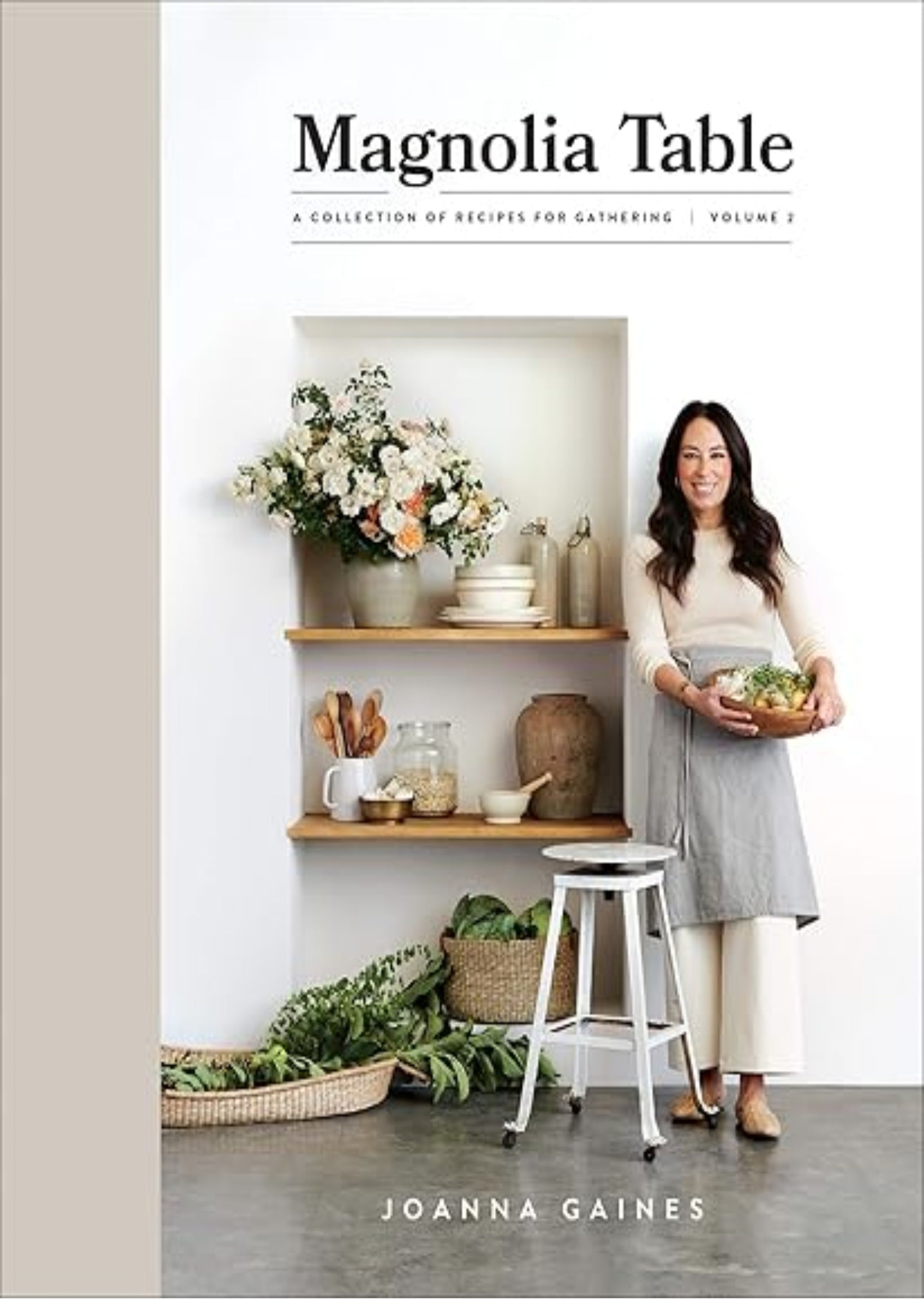 Magnolia Table, Volume 2: A Collection of Recipes for Gathering