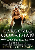 Gargoyle Guardian Chronicles Omnibus (Books 1-3)