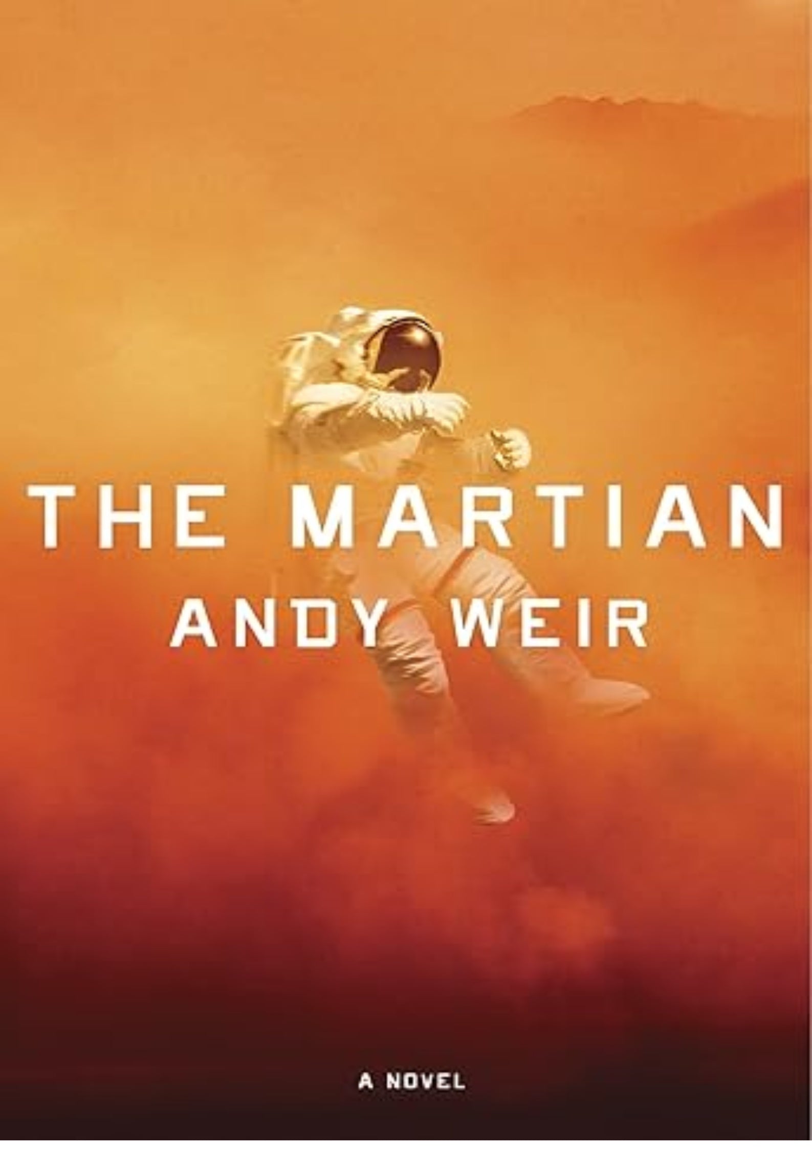 The Martian: A Novel