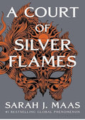 A Court of Silver Flames (A Court of Thorns and Roses, 5)