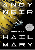 Project Hail Mary: A Novel